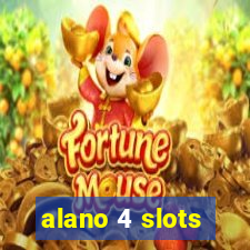 alano 4 slots